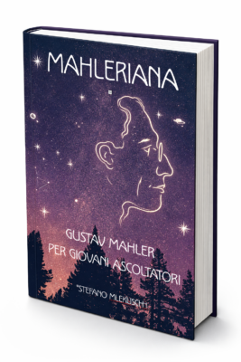MAHLERIANA GUSTA MAHLER PER GIOVANI ASCOLTATORI